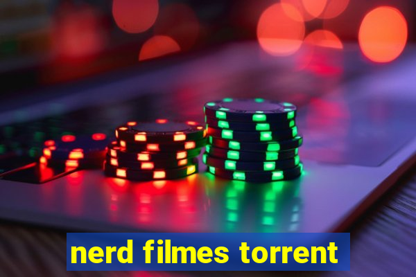 nerd filmes torrent